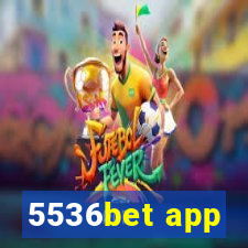 5536bet app